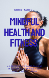 Mindful Health and Fitness Dallas