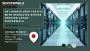 Get Higher User Traffic with Dedicated Server Hosting Japan - Serverwala Augusta