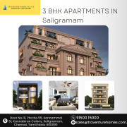 Explore 3 BHK Flats for Sale in Saligramam - Traventure Homes Chennai