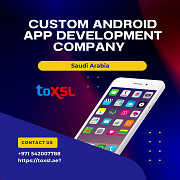 Boost Your Business with ToXSL Technologies Custom Android App Development Riyadh