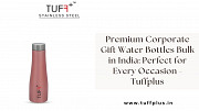 Premium Corporate Water Bottles Bulk in India: Perfect for Every Occasion - Tuffplus Delhi