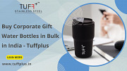 Buy Corporate Water Bottles in Bulk in India - Tuffplus Delhi