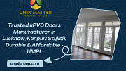 Trusted uPVC Doors Manufacturer in Lucknow/Kanpur: Stylish, Durable & Affordable - UMPL Lucknow
