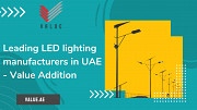 Leading LED lighting manufacturers in UAE - Value Addition Dubai