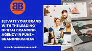 Elevate Your Brand with the Leading Digital Branding Agency in Pune - Brandnbusiness Pune