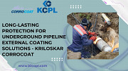 Long-Lasting Protection for Underground Pipeline External Coating Solutions - Kriloskar Corrocoat Pune