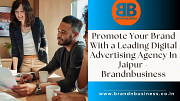 Promote Your Brand With a Leading Digital Advertising Agency In Jaipur - Brandnbusiness Jaipur