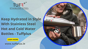 Keep Hydrated in Style With Stainless Steel Hot and Cold Water Bottles - Tuffplus Delhi