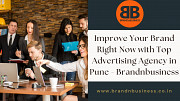 Improve Your Brand Right Now with Top Advertising Agency in Pune - Brandnbusiness Pune