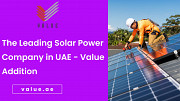 The Leading Solar Power Company in UAE - Value Addition Dubai