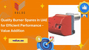 Quality Burner Spares in UAE for Efficient Performance - Value Addition Dubai