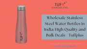 Wholesale Stainless Steel Water Bottles in India: High Quality and Bulk Deals - Tuffplus Delhi