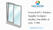 Trusted uPVC Window Supplier in Jaipur: Quality, Durability & style- UMPL Jaipur
