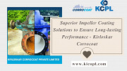 Superior Impeller Coating Solutions to Ensure Long-lasting Performance - Kirloskar Corrocoat Pune