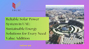 Reliable Solar Power System in UAE: Sustainable Energy Solutions for Every Need - Value Addition Dubai