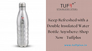 Keep Refreshed with a Double Insulated Water Bottle Anywhere: Shop Now - Tuffplus Delhi