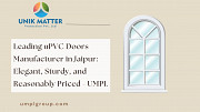 Leading uPVC Doors Manufacturer in Jaipur: Elegant, Sturdy, and Reasonably Priced - UMPL Jaipur