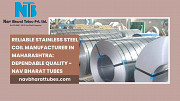 Reliable Stainless Steel Coil Manufacturer in Maharashtra: Dependable Quality - Nav Bharat Tubes Pune