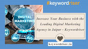 Increase Your Business with the Leading Digital Marketing Agency in Jaipur - Keywordriser Jaipur
