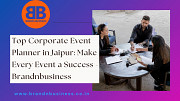Top Corporate Event Planner in Jaipur: Make Every Event a Success - Brandnbusiness Jaipur
