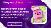 Increase Your Online Presence With a Leading SEO Agency In Jaipur - Keywordriser Jaipur