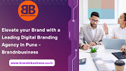Elevate your Brand with a Leading Digital Branding Agency In Pune - Brandnbusiness Pune