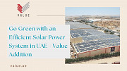 Go Green with an Efficient Solar Power System in UAE - Value Addition Dubai