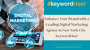 Enhance Your Brand with a Leading Digital Marketing Agency in New York City - Keywordriser New York City