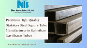 Premium High-Quality Stainless Steel Square Tube Manufacturer in Rajasthan - Nav Bharat Tubes Jaipur