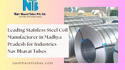 Leading Stainless Steel Coil Manufacturer in Madhya Pradesh for Industries - Nav Bharat Tubes Bhopal