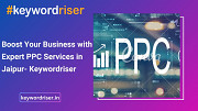 Boost Your Business with Expert PPC Services in Jaipur- Keywordriser Jaipur
