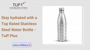 Stay hydrated with a Top Rated Stainless Steel Water Bottle - Tuff Plus Delhi