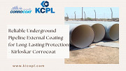 Reliable Underground Pipeline External Coating for Long-Lasting Protection - Kirloskar Corrocoat Pune