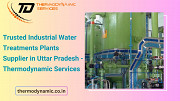 Trusted Industrial Water Treatments Plants Supplier in Uttar Pradesh - Thermodynamic Services Kanpur