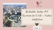 Reliable Solar PV System in UAE - Value Addition Dubai