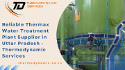 Reliable Thermax Water Treatment Plant Supplier in Uttar Pradesh - Thermodynamic Services Kanpur