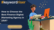 How to Choose the Best Finance Digital Marketing Agency in USA? Denver