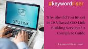 Why Should You Invest in USA Based SEO Link Building Services? A Complete Guide Denver