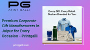 Premium Corporate Gif Manufacturers in Jaipur for Every Occasion - Printgalli Jaipur