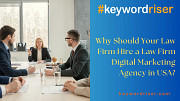 Why Should Your Law Firm Hire a Law Firm Digital Marketing Agency in USA? - Keywordriser Denver