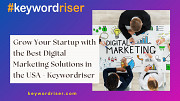 Grow Your Startup with the Best Digital Marketing Solutions in the USA - Keywordriser Denver