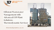 Efficient Wastewater Management with Advanced ETP Plant Solutions - Thermodynamic Services Kanpur