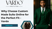Why Choose Custom Made Suits Online for the Perfect Fit - Vardo Denver