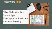 What Makes the Best Mobile App Development Services in USA Worth Hiring? Denver