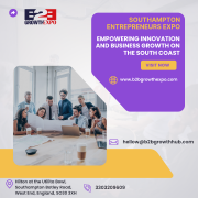 Southampton Entrepreneurs Expo | Empowering Innovation and Business Growth on the South Coast Southampton