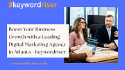 Boost Your Business Growth with a Leading Digital Marketing Agency in Atlanta - Keywordriser Denver