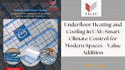 Underfloor Heating and Cooling in UAE: Smart Climate Control for Modern Spaces - Value Addition Dubai