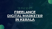 FREELANCE DIGITAL MARKETER IN KERALA from Trichur