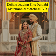 Which Is the Most Popular Punjabi Matrimonial Service in Delhi? Delhi