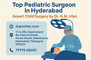 Dr. G.M. Irfan – Trusted Pediatric Surgeon in Hyderabad Hyderabad